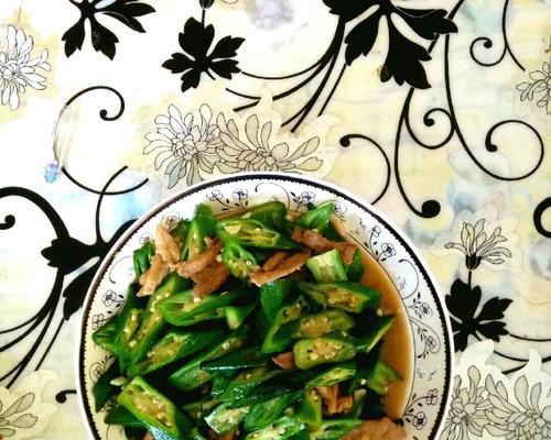 美味家常菜——肉酿秋葵（秋葵的鲜嫩与肉香的完美结合）